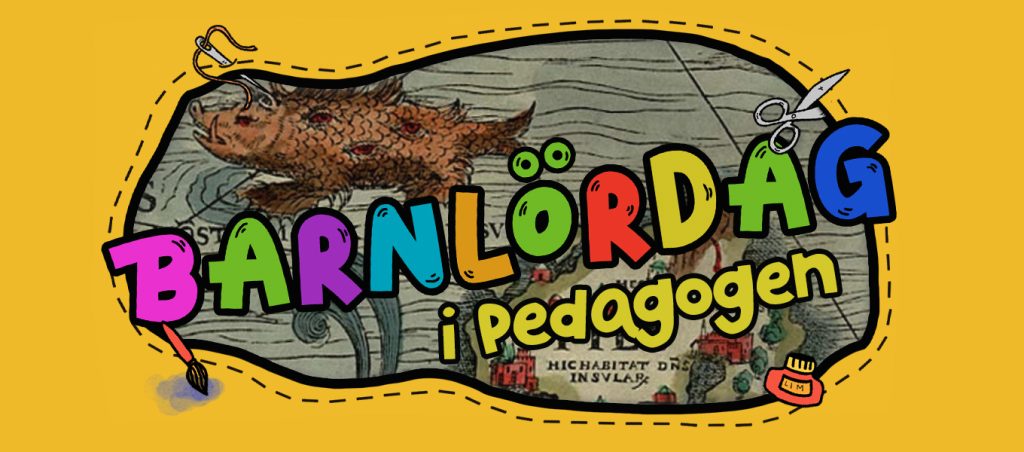 Grafisk banner med texten ”Barnlördag i Pedagogen” i färgglada bokstäver. Bakgrunden är en äldre karta med ett illustrerat havsmonster. Runt motivet finns en gul ram med tecknade detaljer som pensel, sax och färgburk.