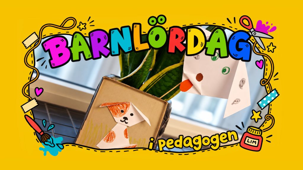 Två vikta pappershundar, en placerad på en kruka och en vid en grön växt. Bilden omges av en gul, färgglad ram med texten ”Barnlördag i Pedagogen” och tecknade pysseldetaljer.