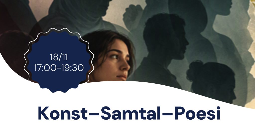 Illustration med en kvinna i förgrunden och flera mörka silhuetter av människor i profil mot en bakgrund i blågröna och beige toner. Med texten Konst – Samtal – Poesi under.